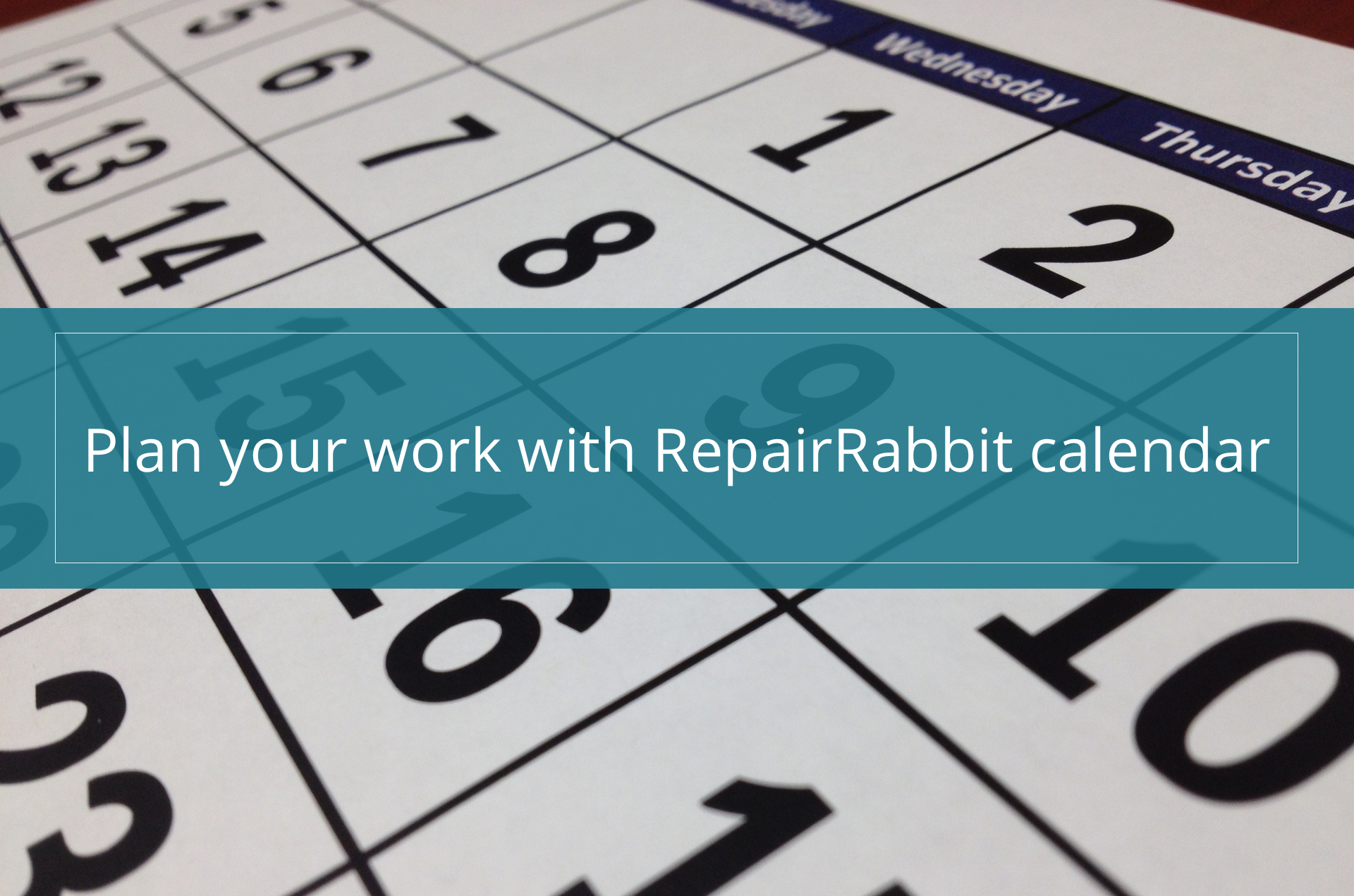 Plan your work with RepairRabbit calendar